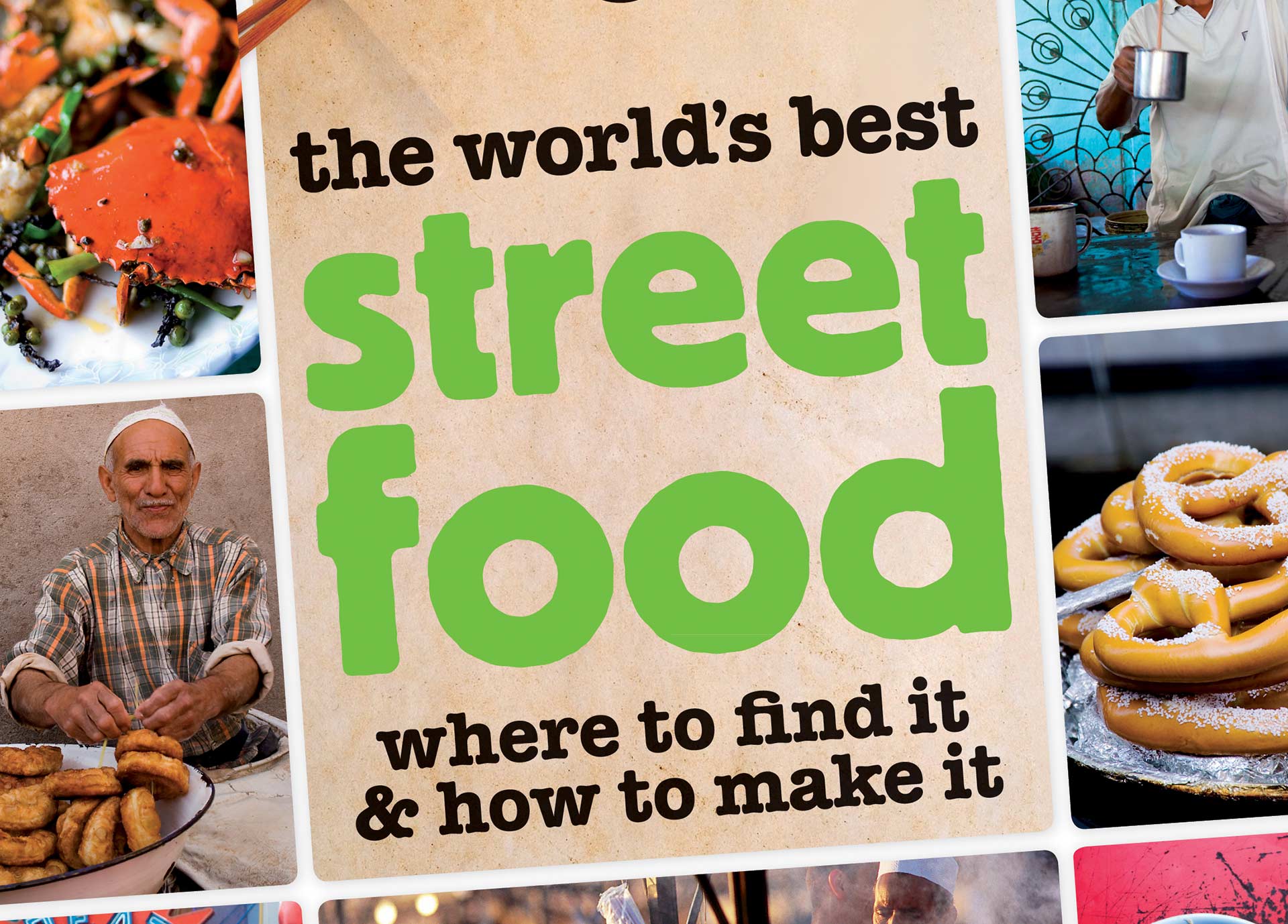 The Worlds Best Street Food by lonely planet
